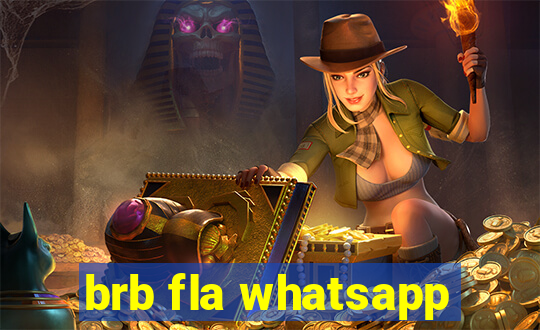 brb fla whatsapp